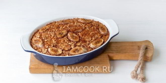 Рецепт геркулесовой каши в духовке