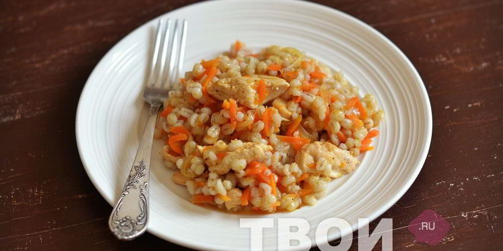 Как приготовить перловку с курицей