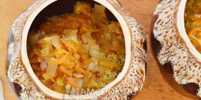 Рецепт пшенной каши в горшочках