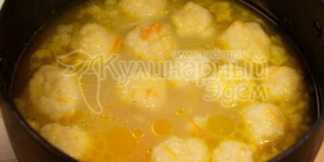 Рецепт супа с клецками на курином бульоне