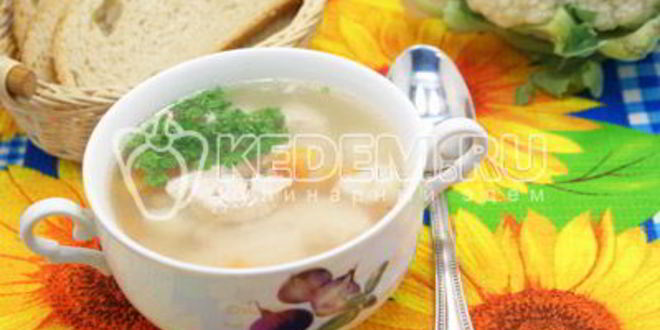 Рецепт куриного супа с цветной капустой