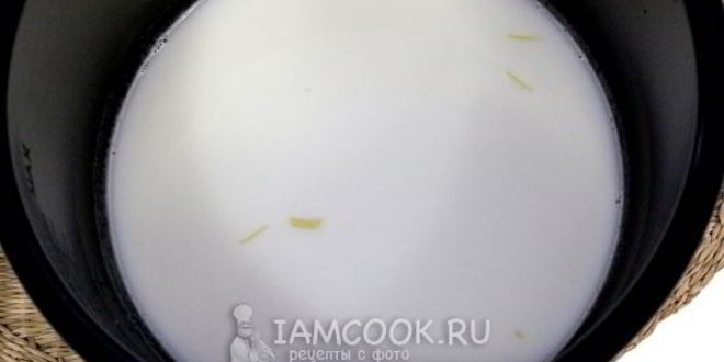 Рецепт молочного супа в мультиварке