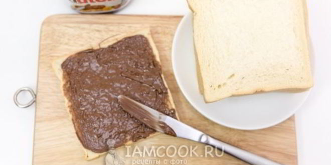 Рецепт гренков с шоколадно-ореховой пастой